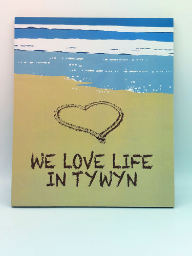 Wall Mounted Sign "We Love Life"
