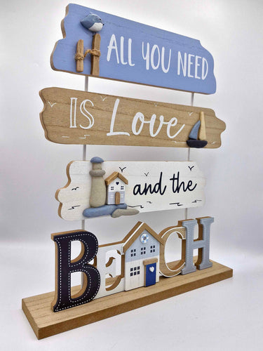 Free Standing Wooden Coastal Sign "All You Need Is Love And The Beach"