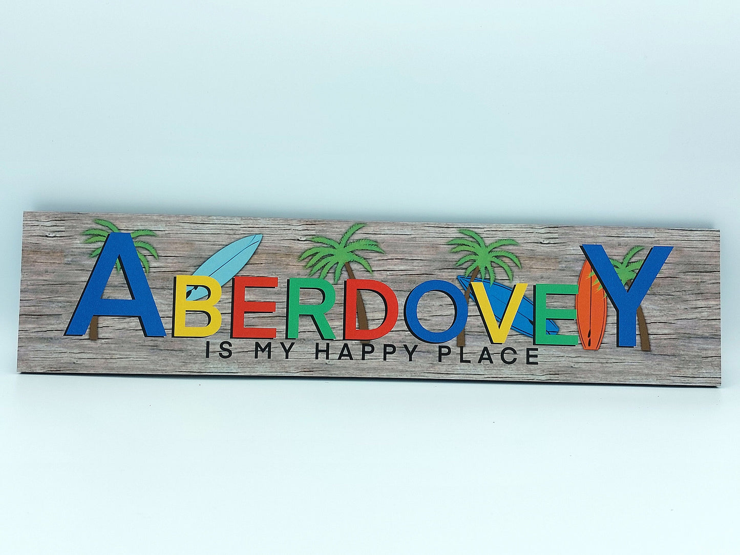 Aberdovey is my Happy Place Sign