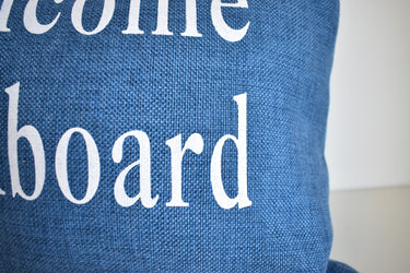 "Welcome Aboard" Blue Cushion